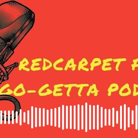 Red Carpet Fly Go-Getta Podcast: Ep. 2 Samuel LeMonde