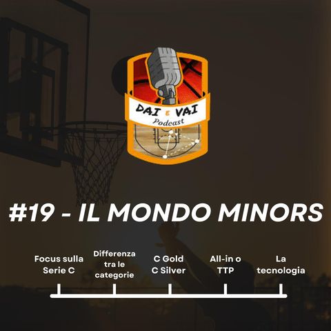 Ep.19 - Minors con Manuele Zarantonello