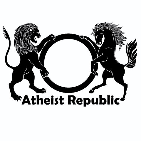 #135 Atheist Republic - Why There is no god!