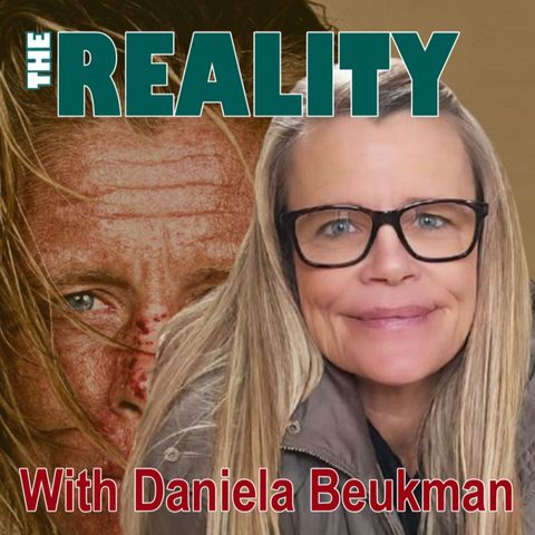 The Reality with Daniela Beukman - Saved Delivered and Healed