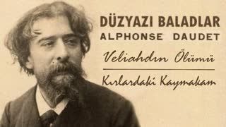 Düzyazı Baladlar  Alphonse Daudet sesli öykü