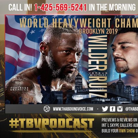 ☎️Andy Ruiz's Father: We Want Deontay Wilder's Belt✅ We'll Destroy Him❗️