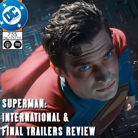 Superman International and Final Trailers Review + News