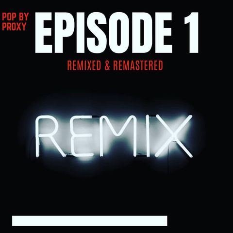 E1/Remixed & Remastered