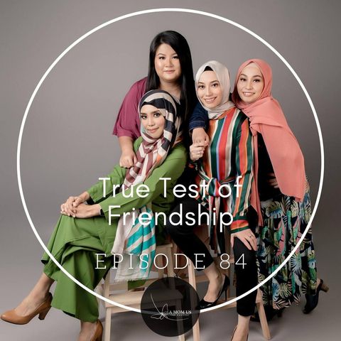 Episode 84: True Test of Friendship