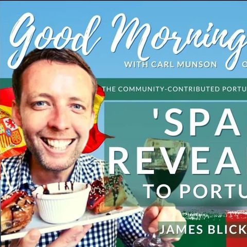 'Spain Revealed' by James Blick to Good Morning Portugal!