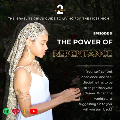 Season 2 Episode 5 | The Power of Repentance