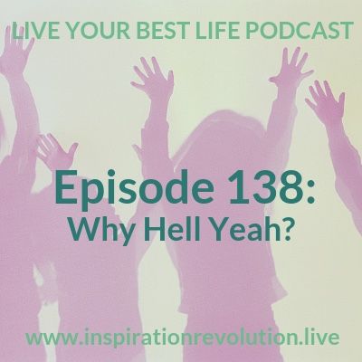 Why Feeling Hell Yeah 😎 Is critical? Ep 138