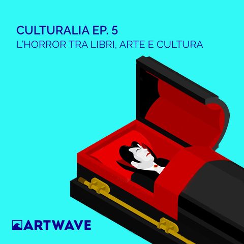 CULTURALIA EP.5 - L'HORROR TRA LIBRI, ARTE E CULTURA