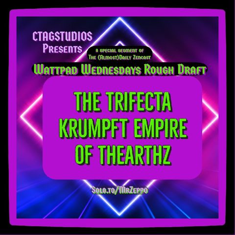 the trifecta krumpft empire of thearthz