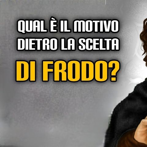 198. Qual è il motivo dietro la scelta di Frodo?