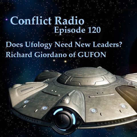 Episode 120  Does Ufology Need New Leadership  Richard Giordano GUFON