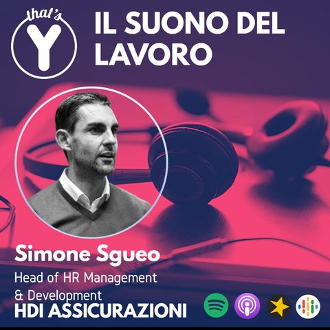 "Il Suono del Lavoro" con Simone Sgueo HDi Assicurazioni