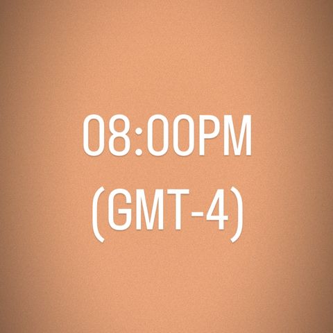 Hora - 8.00PM (GMT-4)