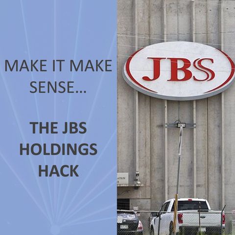 Make it make sense... the JBS Holdings Hack