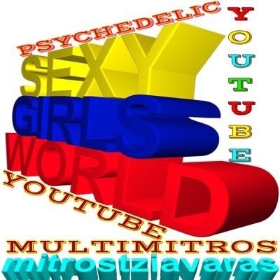 Psychedelic sexy girls word YouTube Multimitros