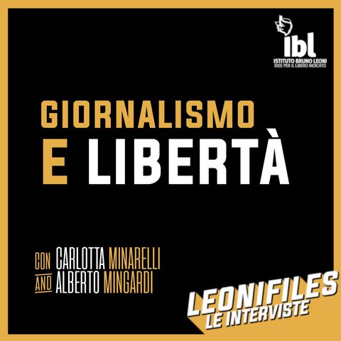 Giornalismo e libertà. In ricordo di Giorgio Minarelli. Con Carlotta Minarelli e Alberto Mingardi