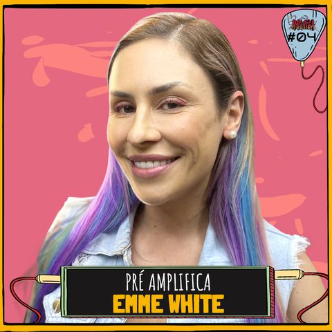 EMME WHITE - PRÉ-AMPLIFICA #004