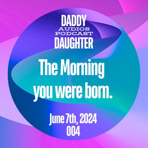 The morning you were born - 004