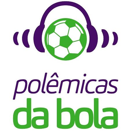 Fim Superliga e Brasileiros na Libertadores | Polêmicas da Bola #33