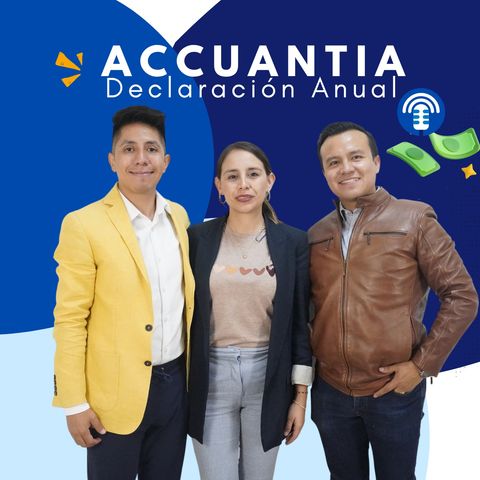 Ep 01 Carlos Martínez y Accuantia: Declaración Anual