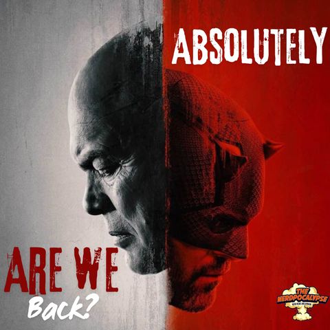 The Devil is Definitely Back (Daredevil Born Again, Oscars Results) | Ep636