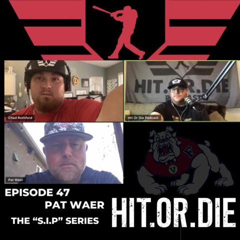 HIT.OR.DIE EP.47 "Pat Waer"