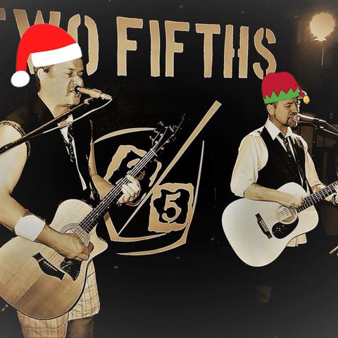 GCPG 32: Live with Two Fifths for a special NON-CHRISTMAS, CHRISTMAS MUSICAL PERFORMANCE