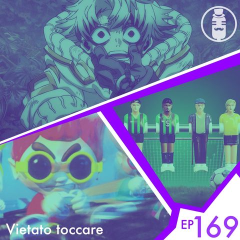 Ep.169 - Vietato toccare