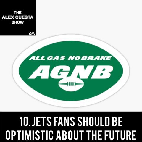 10. Jets Fans Should Be Optimistic About the Future