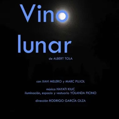 Parlem amb Albert Tola i Rodrigo García Olza sobre 'Vino lunar', Cia Nigredo, Sala Fènix