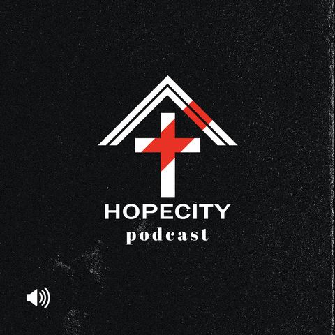 HopeCity Fredericton | Parenting (Week 1)