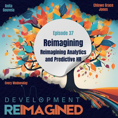 Reimagining Analytics and Predictive HR