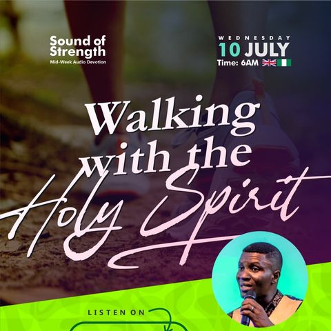 Walking with the Holy Spirit (Pt. 5)