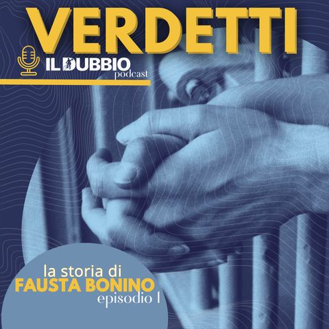 Fausta Bonino - Ep. 1