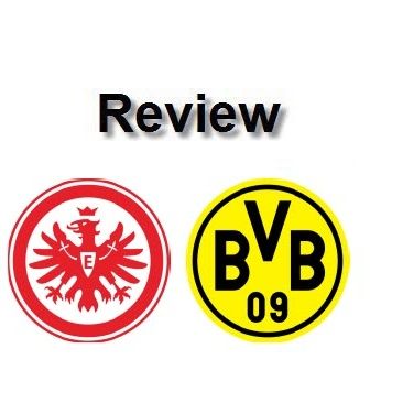 Review - Frankfurt Vs Dortmund