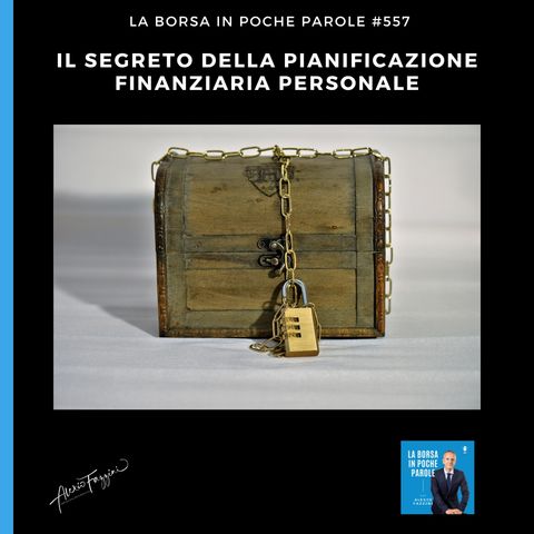 #557 Il segreto della pianificazione finanziaria personale