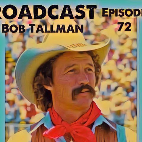 Episode 72 - Bob Tallman