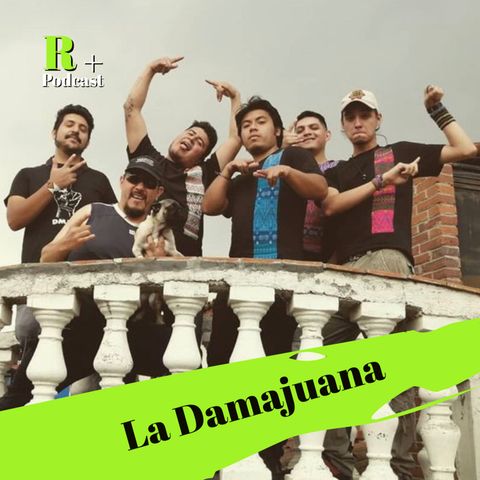 Entrevista La Damajuana (Metepec, Estado de México)