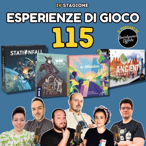 Ep 115 - Stationfall; E-Mission; Ancient Knowledge; Regicide