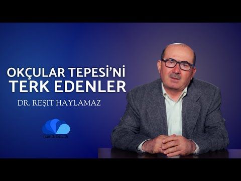 06. OKÇULAR TEPESİ'Nİ TERK EDENLER - 0'NUN (SAS) YOLUNDA - DR. REŞİT HAYLMAZ (1)