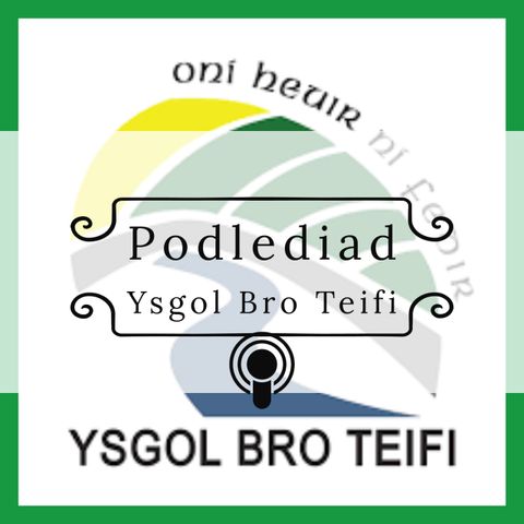 Podlediad Ysgol Bro Teifi ‘Stori Guto’r Teilwr Bach’