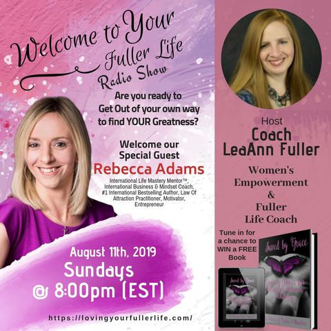 Welcome to Your Fuller Live with LeaAnn Fuller and Rebecca Adams