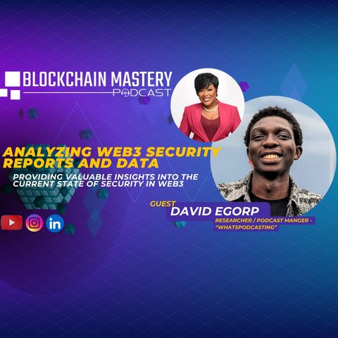 Analyzing Web3 Security Reports And Data // Blockchain Mastery With David Egorp