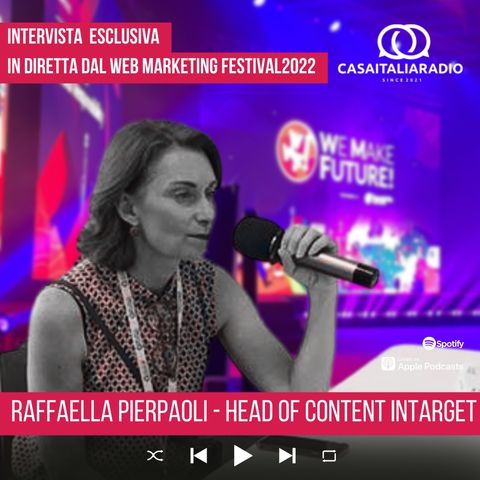 Intervista con Raffaella Pierpaoli, Head of Content and Social di InTarget in diretta dal Web Festival Marketing