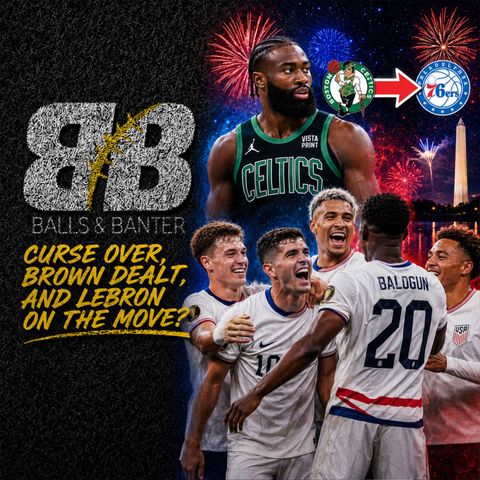 USA Breaks 24-Year Curse, Blockbuster Jalen Brown Trade and LeBron Leaving the Lakers?