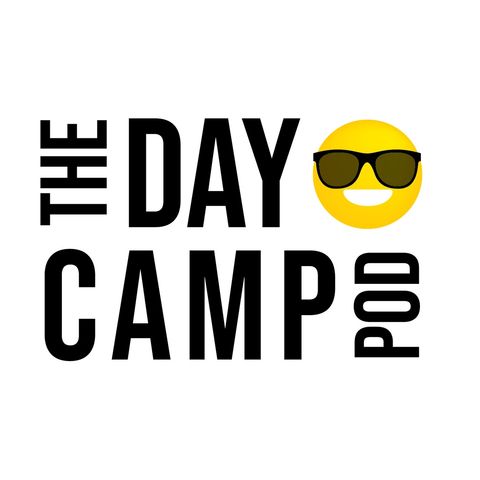 Summer 2020 Debrief pt. 2 - Camps That Didn't Run in 2020 - The Day Camp Pod #38