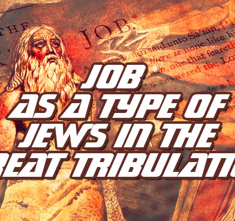 NTEB RADIO BIBLE STUDY: The Incredible Connection Between The Book Of Job And The Coming Time Of Jacob's Trouble With Its Great Tribulation