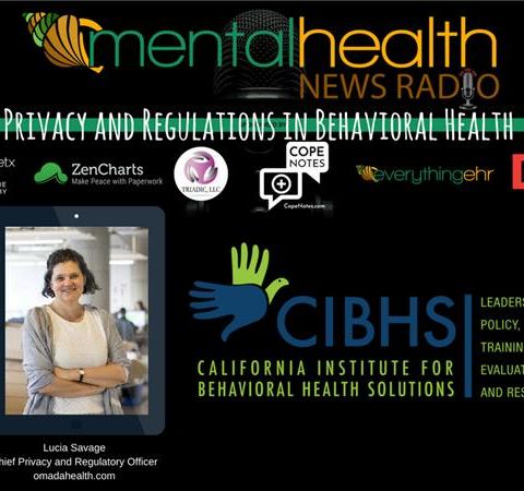 Privacy and Regulations in Behavioral Health with Lucia Savage