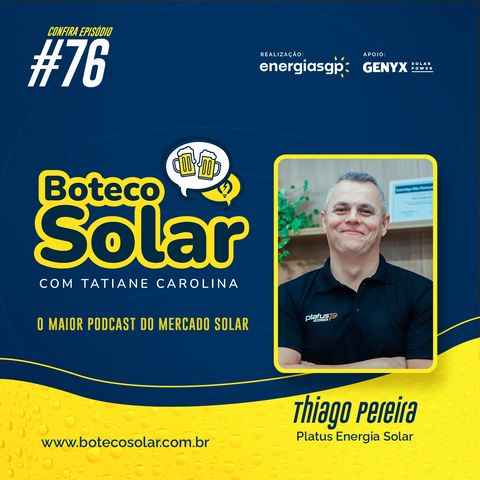 EP76 - Thiago Pereira | Conexões geram energia para transformar